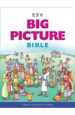 Big Picture Bible-ESV - Crossway Bibles