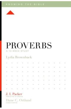 Proverbs: A 12-Week Study