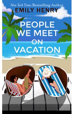 People We Meet on Vacation - Emily Henry