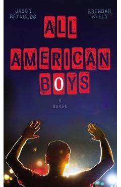 All American Boys - Jason Reynolds
