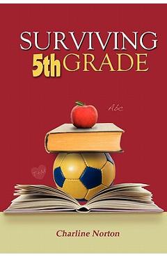 Surviving 5th Grade - Charline Norton