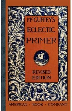 McGuffey's Eclectic Primer - William Mcguffey - Imagine 1