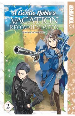 A Gentle Noble's Vacation Recommendation, Volume 2, 2