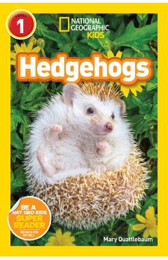 National Geographic Readers: Hedgehogs (Level 1) - Mary Quattlebaum