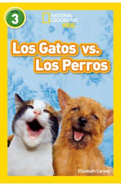 Los Gatos vs. Los Perros - Elizabeth Carney