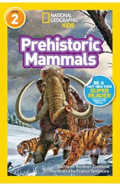 Prehistoric Mammals - Kathleen Weidner Zoehfeld
