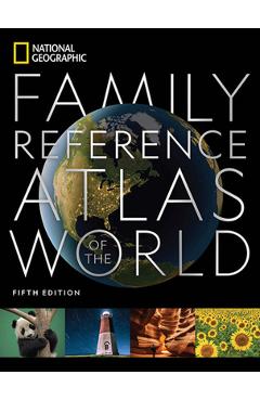 National Geographic Family Reference Atlas 5th Edition - National Geographic