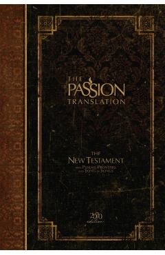 The Passion Translation New Testament (2020 Edition) Hc Espresso: With Psalms, Proverbs and Song of Songs - Brian Simmons