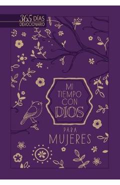 Mi Tiempo Con Dios Para Mujeres: Devocional de Un A�o - Broadstreet Publishing Group Llc