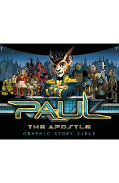 Paul the Apostle: Graphic Story Bible - Mario Dematteo