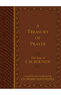 A Treasury of Prayer: The Best of E.M. Bounds - Edward M. Bounds