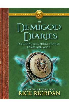 The Heroes of Olympus the Demigod Diaries (the Heroes of Olympus, Book 2) - Rick Riordan