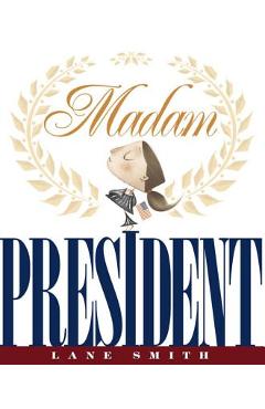 Madam President - Lane Smith - Imagine 1