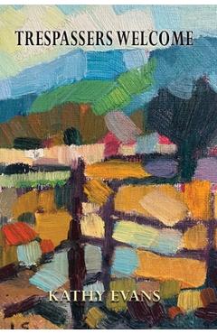 Trespassers Welcome - Kathy Evans