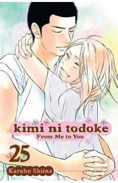Kimi Ni Todoke: From Me to You, Vol. 25, 25 - Karuho Shiina
