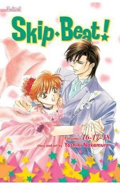 Skip-Beat!, (3-In-1 Edition), Vol. 6, 6: Includes Vols. 16, 17 & 18 - Yoshiki Nakamura