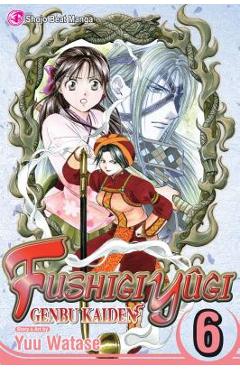 Fushigi Y�gi: Genbu Kaiden, Vol. 6 - Yuu Watase