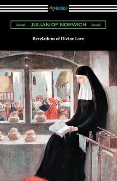 Revelations of Divine Love - Julian Of Norwich