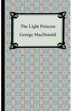 The Light Princess - George Macdonald