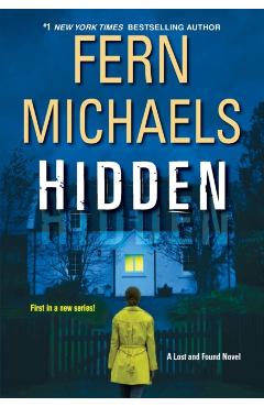 Hidden: A Riveting New Thriller - Fern Michaels