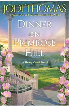Dinner on Primrose Hill - Jodi Thomas
