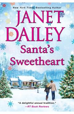 Santa's Sweetheart: A Heartwarming Texas Christmas Love Story - Janet Dailey