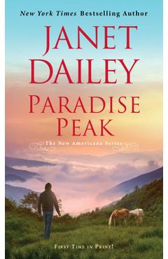 Paradise Peak: A Riveting and Tender Novel of Romance - Janet Dailey