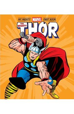 The Mighty Thor: My Mighty Marvel First Book - Marvel Entertainment
