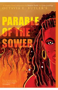 Parable of the Sower: A Graphic Novel Adaptation - Octavia E. Butler