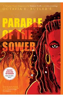 Parable of the Sower: A Graphic Novel Adaptation - Octavia E. Butler