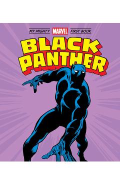 Black Panther: My Mighty Marvel First Book - Marvel Entertainment