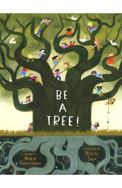 Be a Tree! - Maria Gianferrari