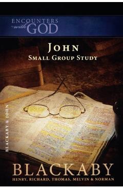 The Gospel of John - Henry Blackaby