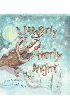 Utterly Otterly Night - Mary Casanova