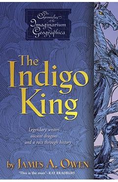 The Indigo King, 3 - James A. Owen