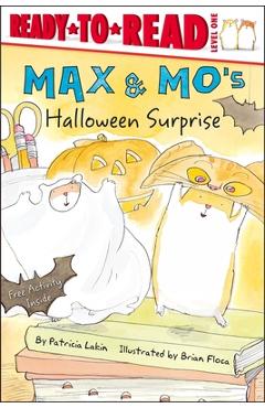 Max & Mo\'s Halloween Surprise: Ready-To-Read Level 1 - Patricia Lakin