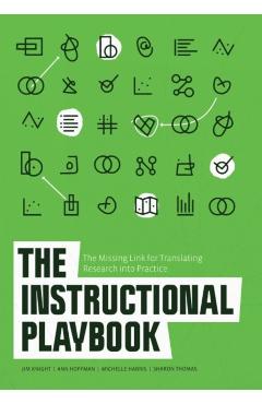 The Instructional Playbook: The Missing Link for Translating Research Into Practice - Jim Knight