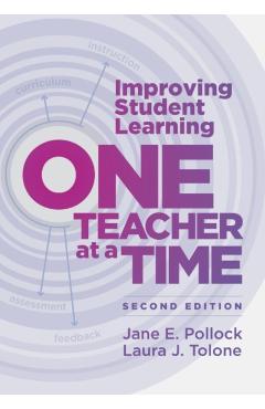 Improving Student Learning One Teacher at a Time - Jane E. Pollock