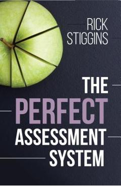 The Perfect Assessment System - Rick Stiggins - Imagine 1