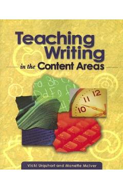 Teaching Writing in the Content Areas - Vicki Urquhart