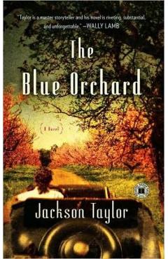 The Blue Orchard - Jackson Taylor