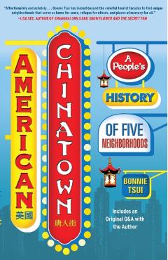 American Chinatown: A People's History of Five Neighborhoods - Bonnie Tsui
