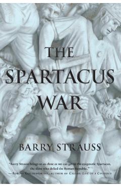The Spartacus War - Barry Strauss