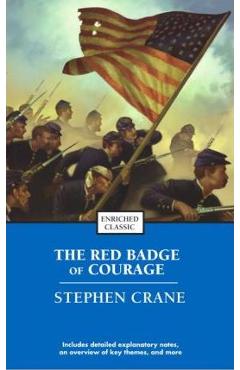 The Red Badge of Courage - Stephen Crane
