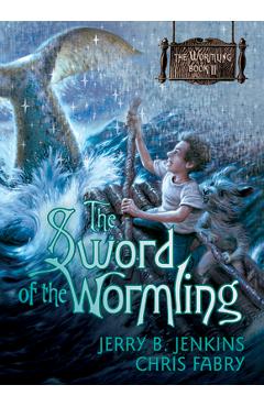 The Sword of the Wormling - Jerry B. Jenkins