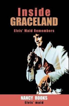 Inside Graceland - Nancy Rooks