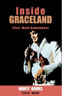 Inside Graceland - Nancy Rooks