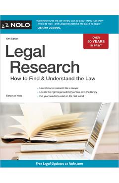 Legal Research: How to Find & Understand the Law - Editors Of Nolo