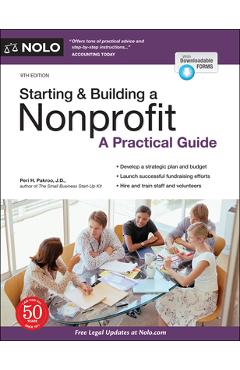 Starting & Building a Nonprofit: A Practical Guide - Peri Pakroo