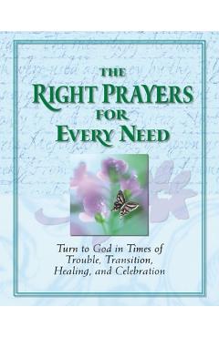 The Right Prayers for Every Need - Publications International Ltd